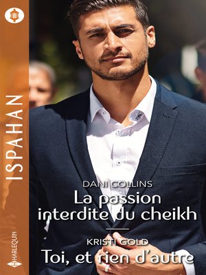 cover image of La passion interdite du cheikh--Toi, et rien d'autre